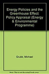 Energy Policies and the Greenhouse Effect (Hardcover)