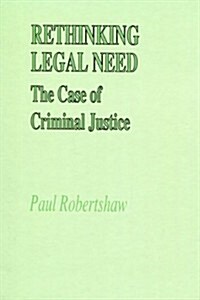Rethinking Legal Need (Hardcover)