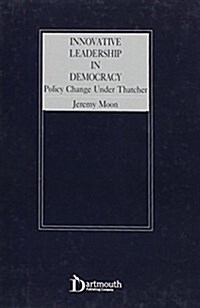 Innovative Leadership in Democracy (Hardcover)