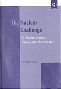 The Nuclear Challenge (Hardcover)