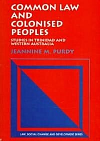 Common Law and Colonised Peoples (Hardcover)