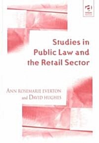 Studies in Public Law and the Retail Sector (Hardcover)