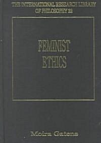 Feminist Ethics (Hardcover)