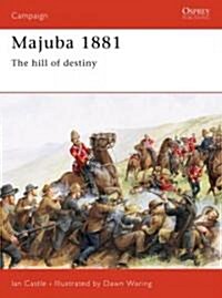 Majuba 1881 : The hill of destiny (Paperback)