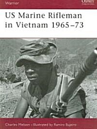 US Marine Rifleman in Vietnam 1965-73 (Paperback)