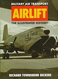 Airlift : Military Air Transport (Paperback)