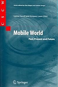 Mobile World : Past, Present and Future (Paperback)