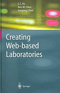 Creating Web-based Laboratories (Hardcover)