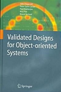 Validated Designs For Object-oriented Systems (Hardcover)
