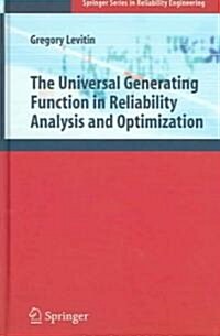 The Universal Generating Function In Reliability Analysis And Optimization (Hardcover)