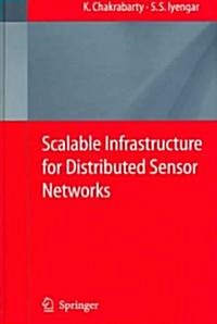 Scalable Infrastructure for Distributed Sensor Networks (Hardcover)