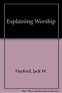 Explaining Worship (Booklet)