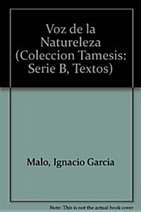 Voz de la Naturaleza                           [La (Hardcover)