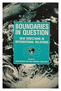 Boundaries in Question : New Directions on International Relations (Paperback)