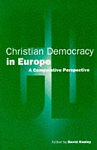 Christian Democracy in Europe : A Comparative Perspective (Paperback, New ed)