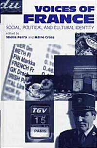 Voices of France : Social, Political and Cultural Identity (Paperback)