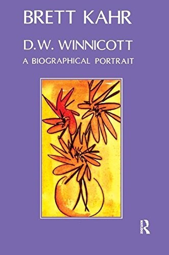D.W. Winnicott : A Biographical Portrait (Paperback)