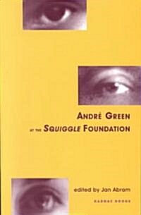 Andre Green at the Squiggle Foundation (Paperback)