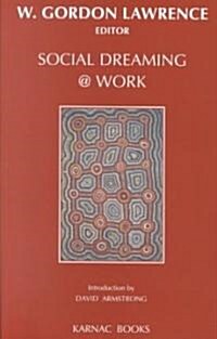 Social Dreaming @ Work (Paperback)
