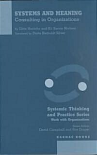 Systems and Meaning : Consulting in Organizations (Paperback)