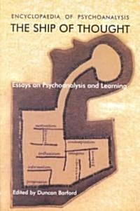 Ship of Thought : Essays on Psychoanalysis and Learning (Paperback)