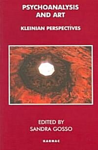 Psychoanalysis and Art : Kleinian Perspectives (Paperback)