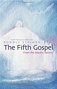 The Fifth Gospel : From the Akashic Records (Paperback, 3 Revised edition)