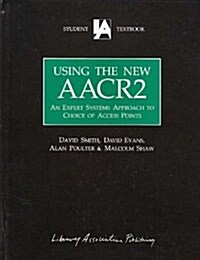 Using the New Aacr Two (Hardcover)