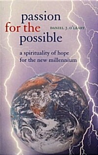 Passion for the Possible: A Spirituality of Hope for the New Millennium (Paperback)