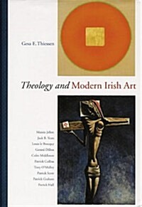 Theology and Modern Irish Art (Hardcover)