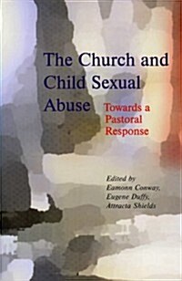 The Church and Child Sexual Abuse (Paperback)