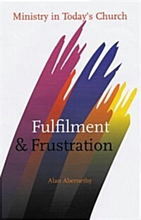 Fulfilment and Frustration (Paperback)