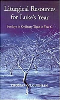 Liturgical Resources for Lukes Year (Paperback)