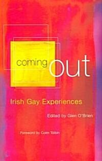 Coming Out: Irish Gay Experiences (Paperback)