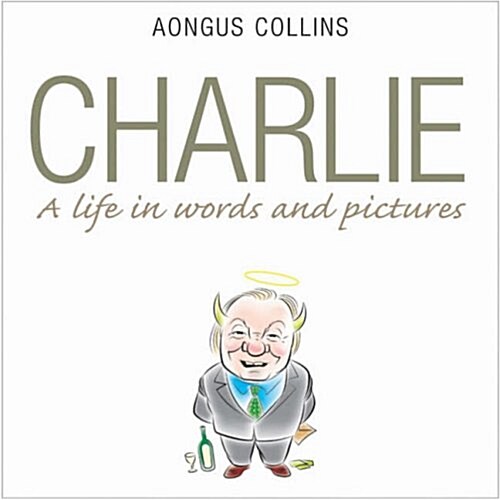 Charlie: A Life in Words and Pictures (Paperback)