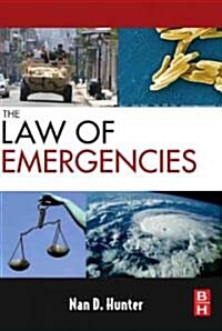 The Law of Emergencies : Public Health and Disaster Management (Paperback)