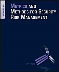Metrics and Methods for Security Risk Management (Paperback)