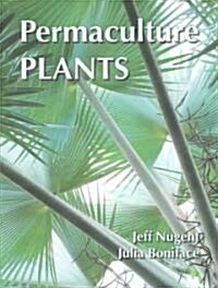 Permaculture Plants : A Selection, 2nd Edition (Paperback, 2 ed)