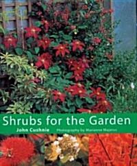 Shrubs For The Garden (Hardcover)