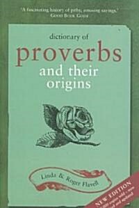 Dictionary of Proverbs and Their Origins (Paperback)