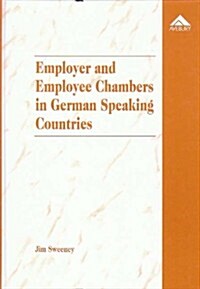 Employer and Employee Chambers in German Speaking Countries (Hardcover)