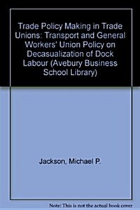 Policy Making in Trade Unions (Hardcover)