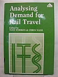 Analyzing Demand for Rail Travel (Hardcover)