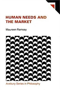 Human Needs and the Market (Hardcover)