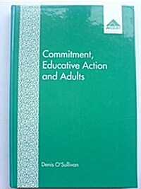 Commitment, Educative Action and Adults (Hardcover)