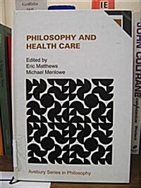 Philosophy and Health Care (Hardcover)