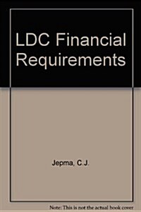 Ldc Financial Requirements (Hardcover)