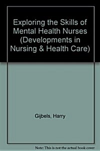 Exploring the Skills of Mental Health Nurses (Hardcover)