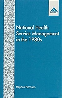 National Health Service Management in the 1980s (Hardcover)