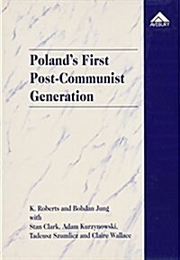Polands First Post-Communist Generation (Hardcover)